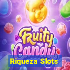 Riqueza Slots